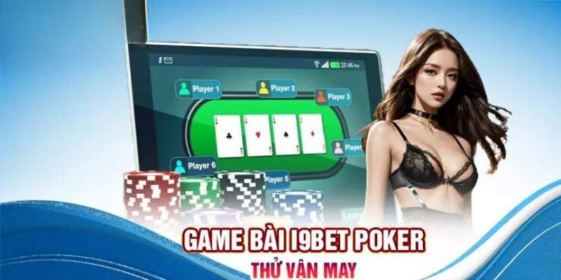 Đôi nét sảnh bài I9BET